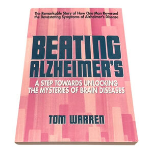 Beating Alzheimer's Tom Warren Health Book Brain Diseases Cure Paperback Guide